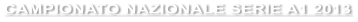 CAMPIONATO NAZIONALE SERIE A1 2013